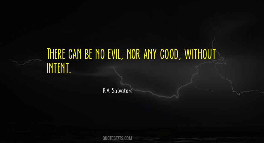 No Good Without Evil Quotes #219197