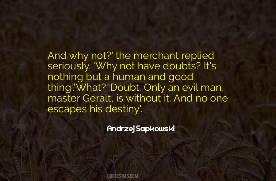 No Good Without Evil Quotes #696547