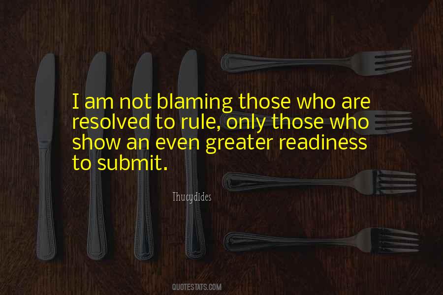 Who To Blame Quotes #1102330
