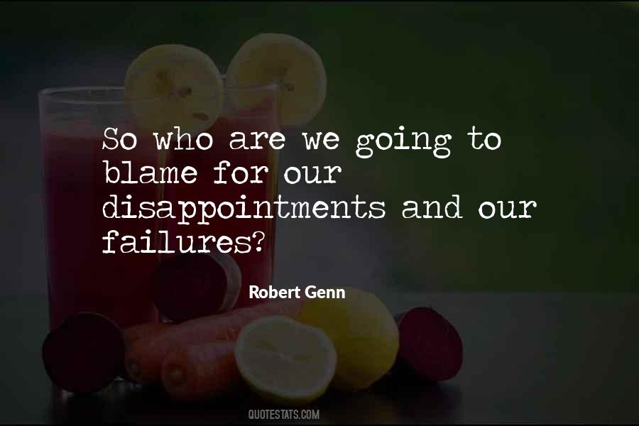 Who To Blame Quotes #1533015