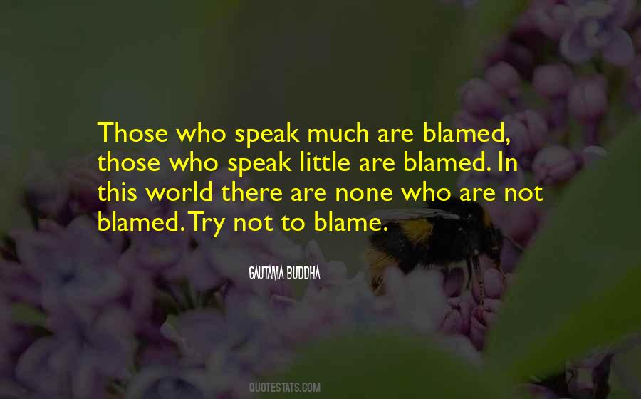 Who To Blame Quotes #1569810
