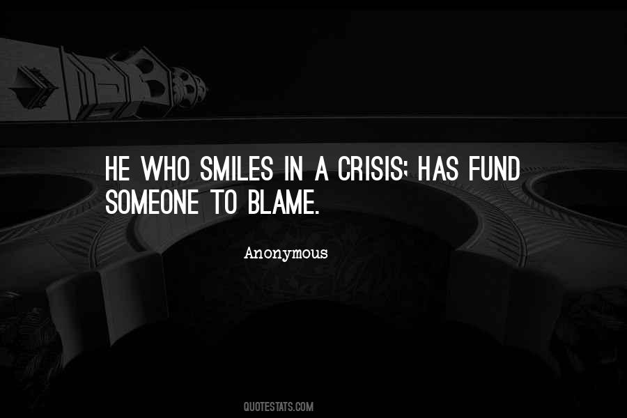 Who To Blame Quotes #1650913