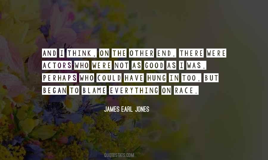 Who To Blame Quotes #1732481