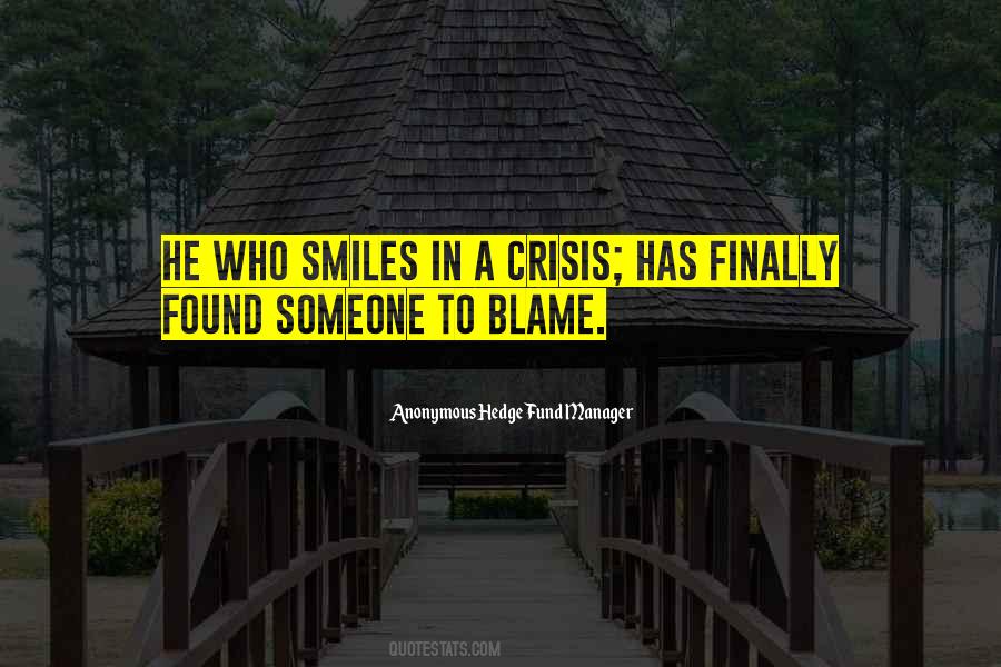 Who To Blame Quotes #1805804