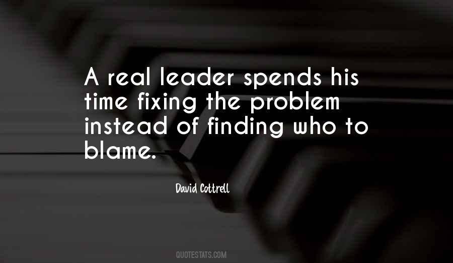 Who To Blame Quotes #1842437