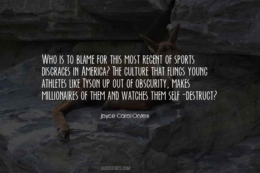 Who To Blame Quotes #335877