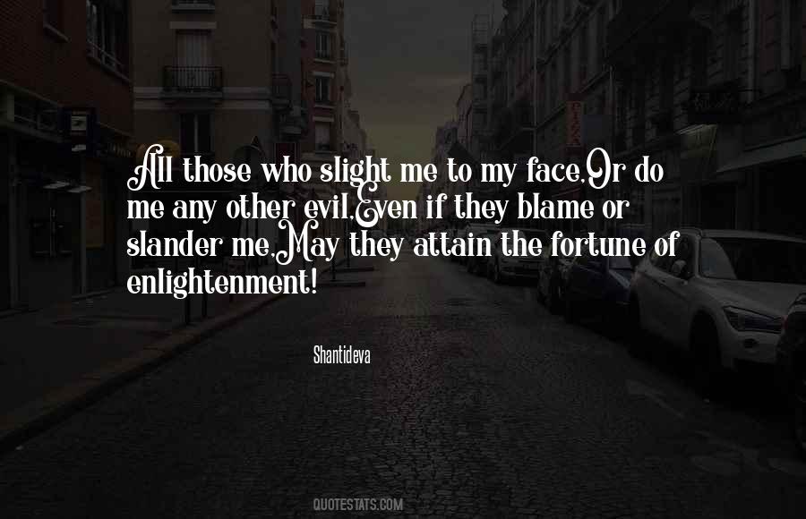 Who To Blame Quotes #442273