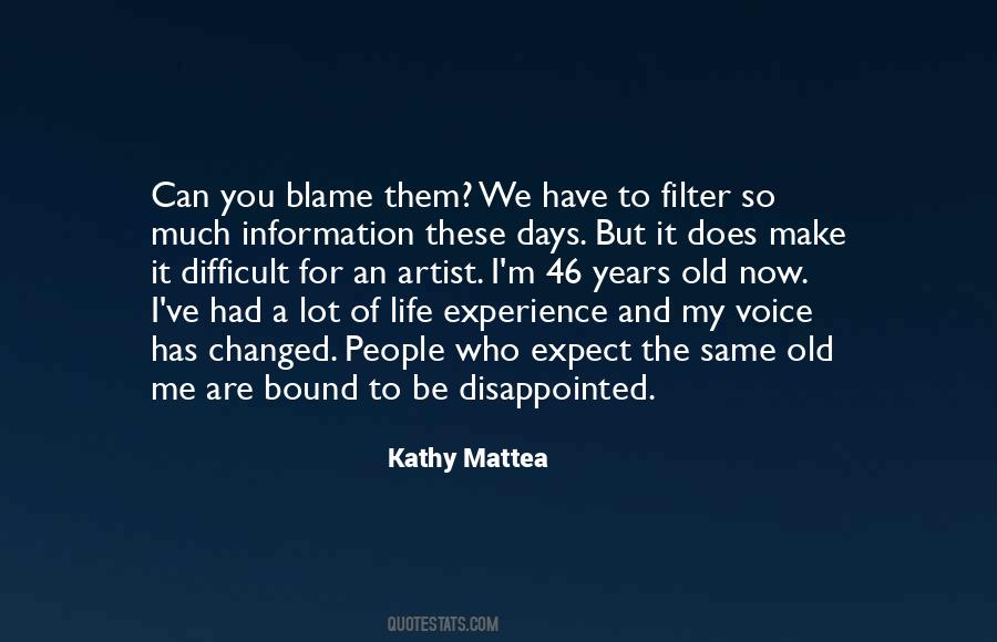 Who To Blame Quotes #466459