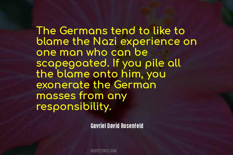 Who To Blame Quotes #467428