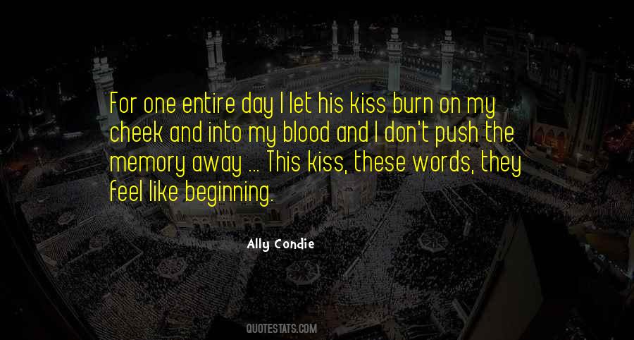 I Could Kiss You All Day Quotes #1347017