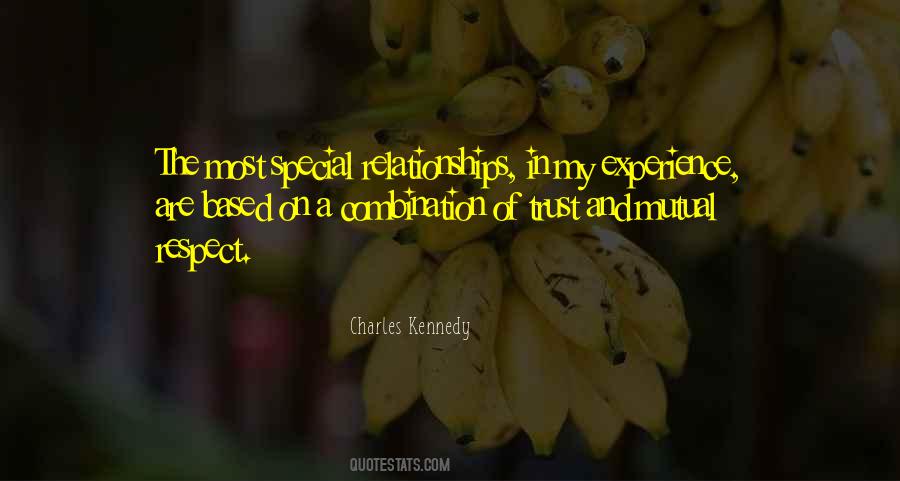 Relationships Are Based On Trust Quotes #1062829