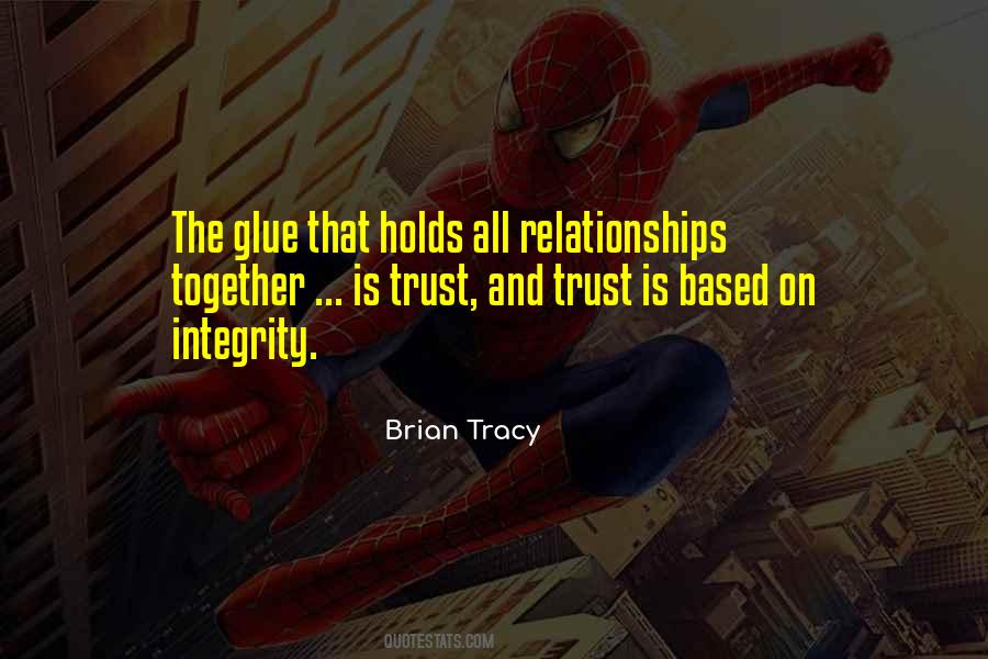 Relationships Are Based On Trust Quotes #152337