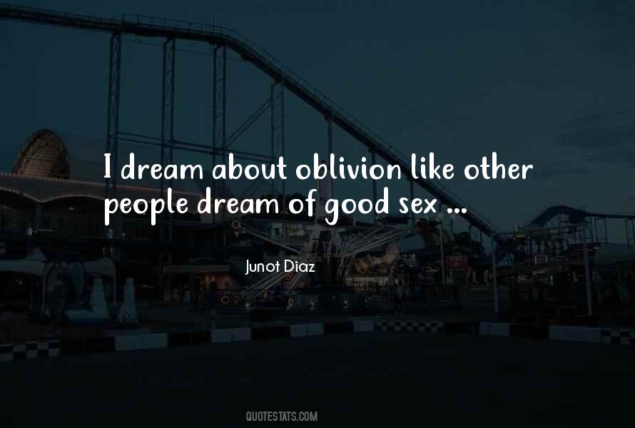 Quotes About Good Oblivion #1223466