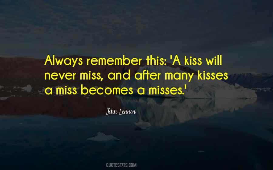 I Miss Kissing You Quotes #1228882