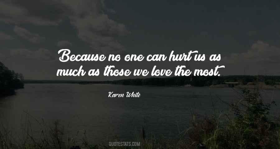 No One Can Hurt Us Quotes #87684