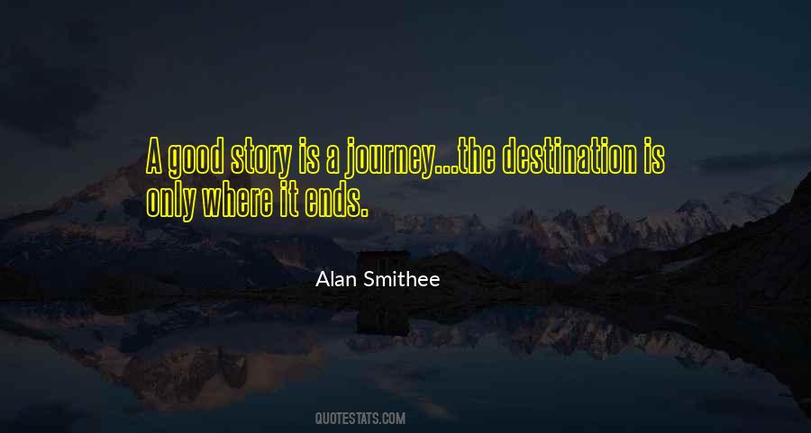 A Good Journey Quotes #819973