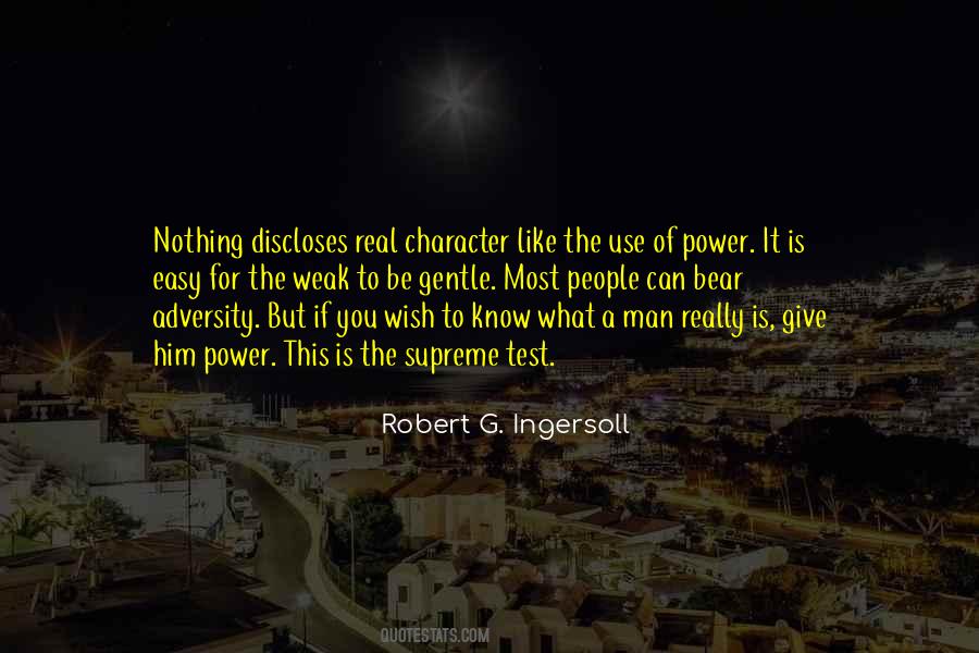 Character Is Power Quotes #1249894