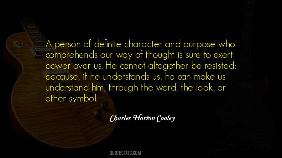 Character Is Power Quotes #1418512