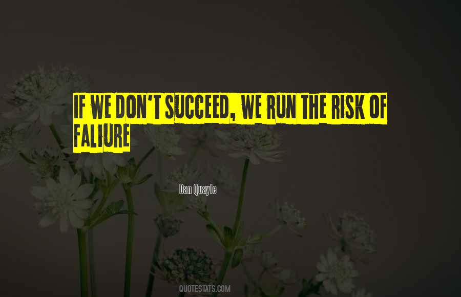 Run The Risk Quotes #1792020