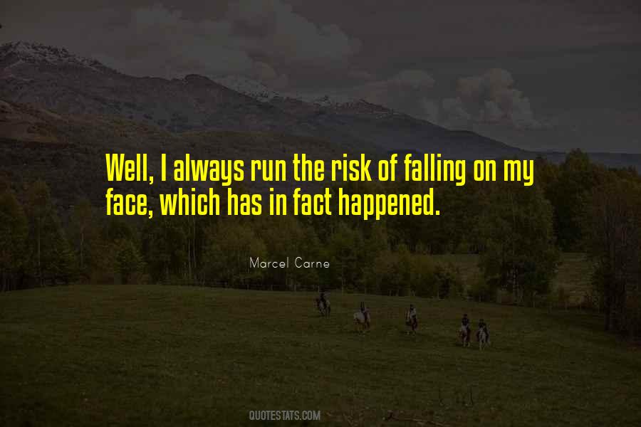 Run The Risk Quotes #552636
