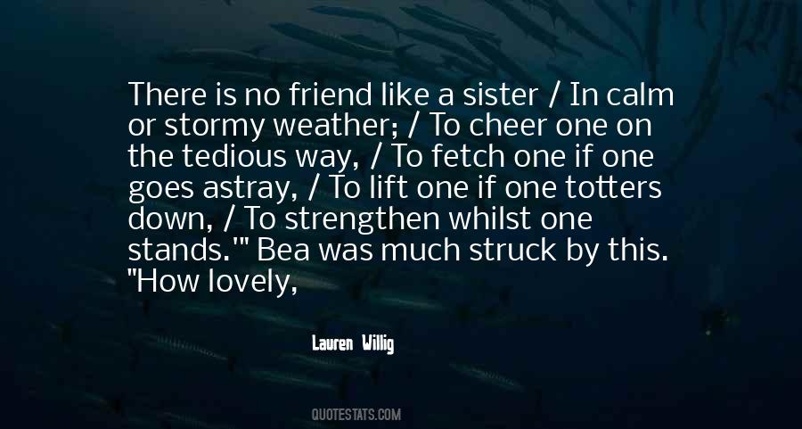 Friend Like A Sister Quotes #647731