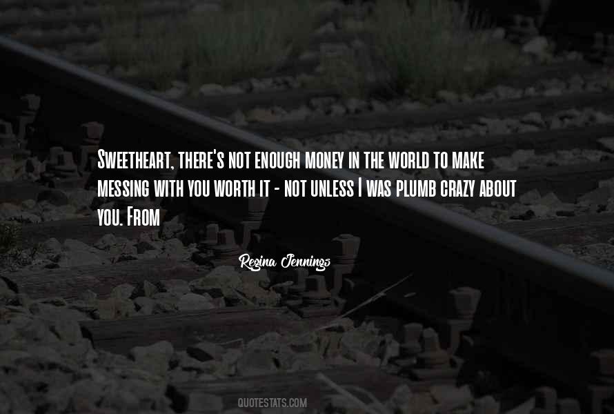 It Was Not Worth It Quotes #948056