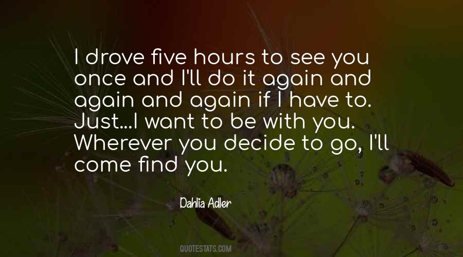 I Come To You Quotes #88413
