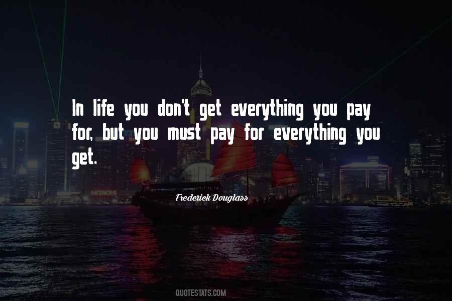 Quotes About Get Everything #1000548