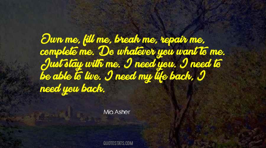 Complete My Life Quotes #143567