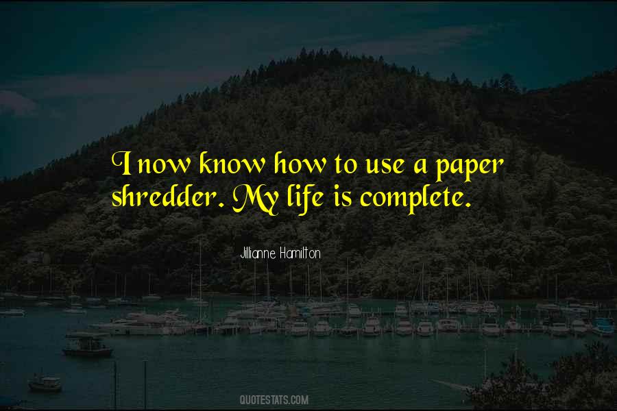 Complete My Life Quotes #590059