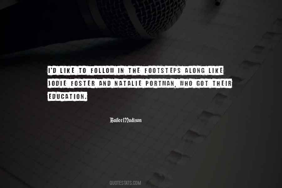 Follow The Footsteps Quotes #1014525