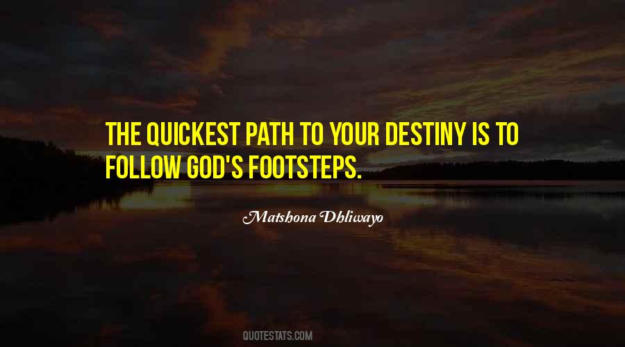 Follow The Footsteps Quotes #1860484