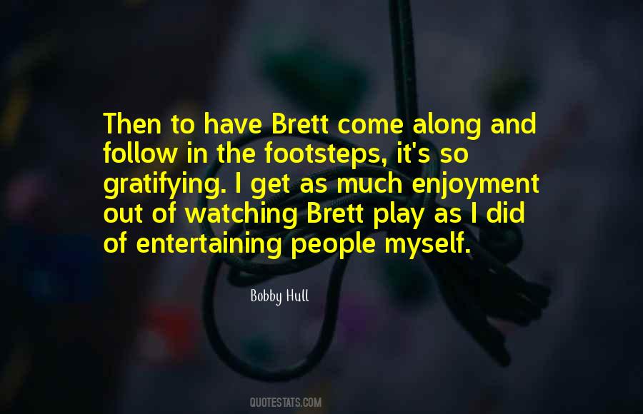 Follow The Footsteps Quotes #940516