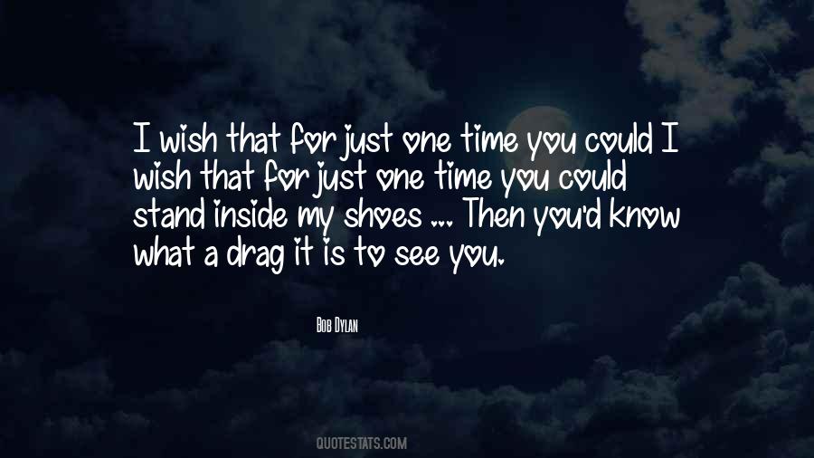 I Wish I Could See You Quotes #1064223