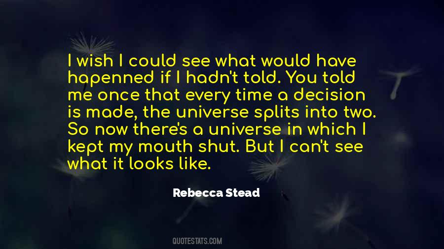 I Wish I Could See You Quotes #1357510