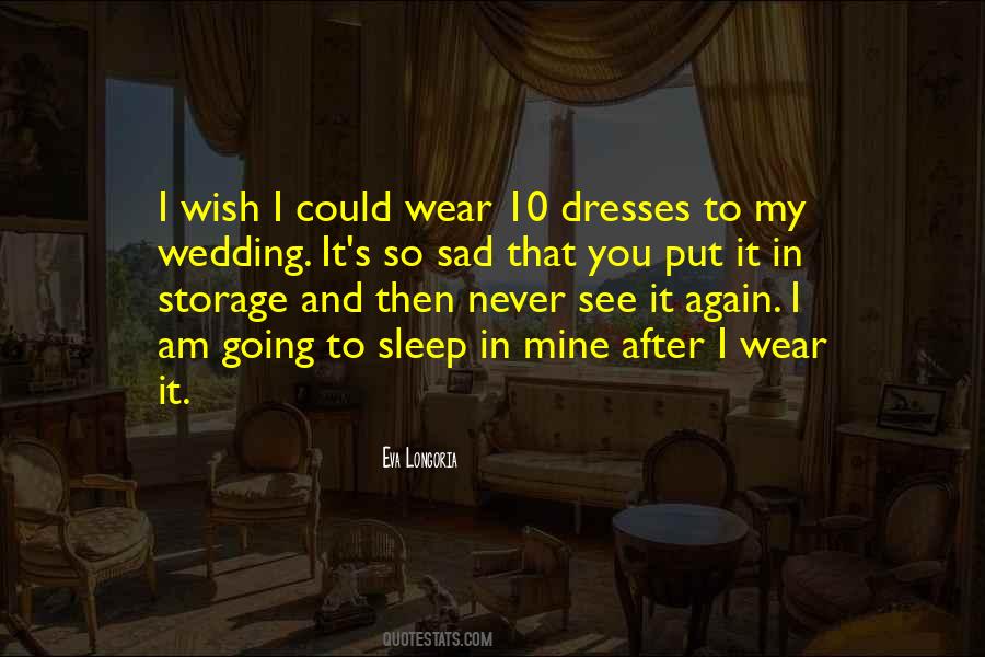 I Wish I Could See You Quotes #490820