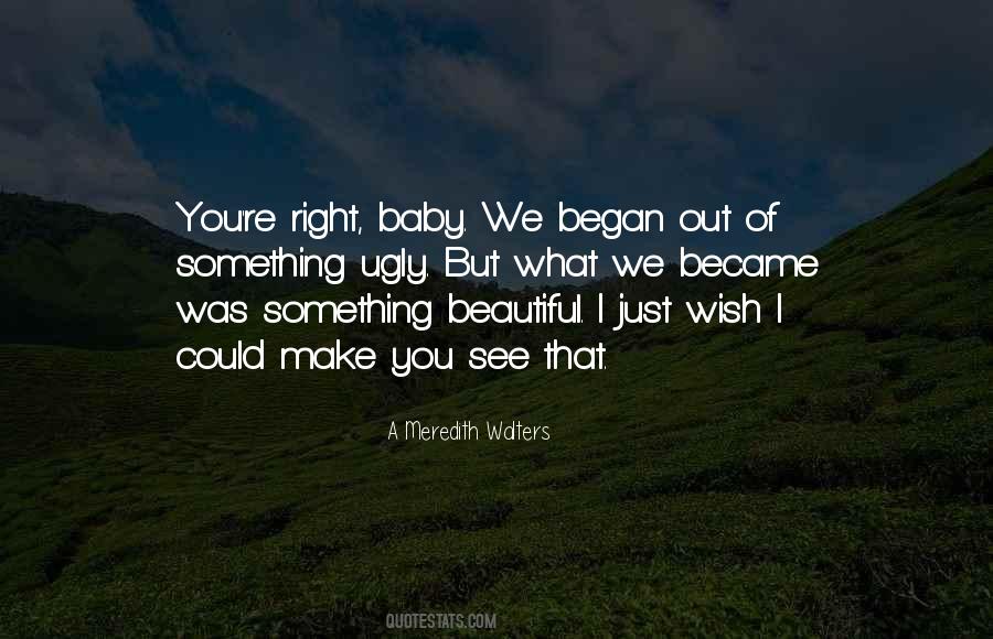I Wish I Could See You Quotes #712441
