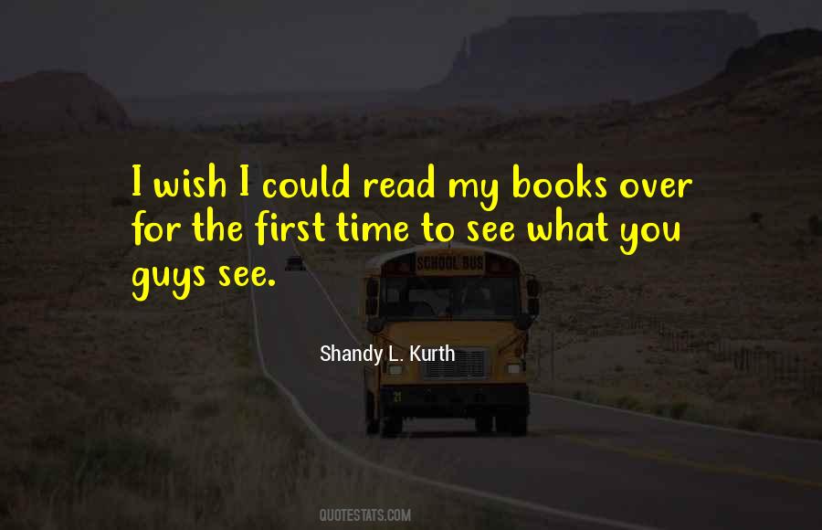 I Wish I Could See You Quotes #83794