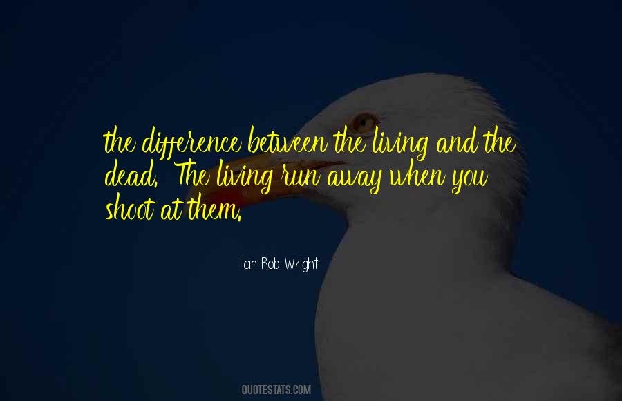When You Want To Run Away Quotes #75660