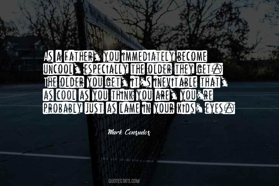 Cool As Quotes #1284377