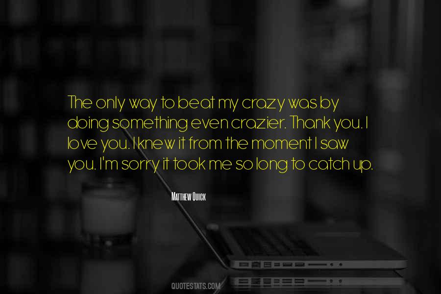 Sorry Long Quotes #1473245