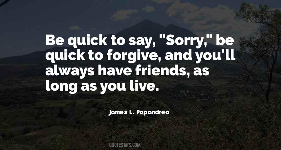 Sorry Long Quotes #391144