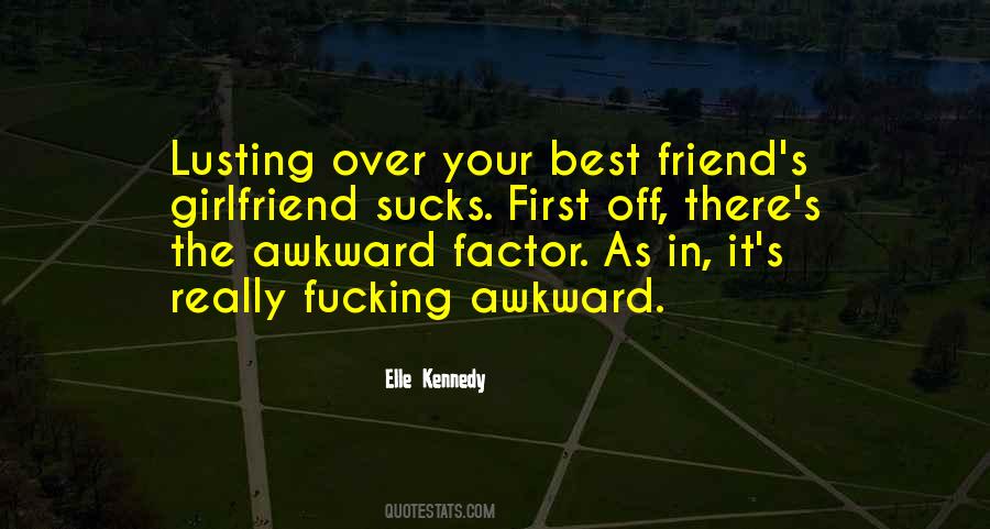 Girlfriend Best Friend Quotes #881297