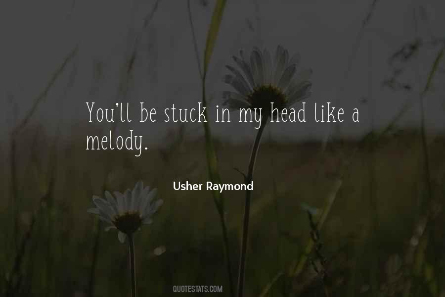 Music In My Head Quotes #1599845