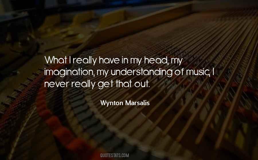 Music In My Head Quotes #345947