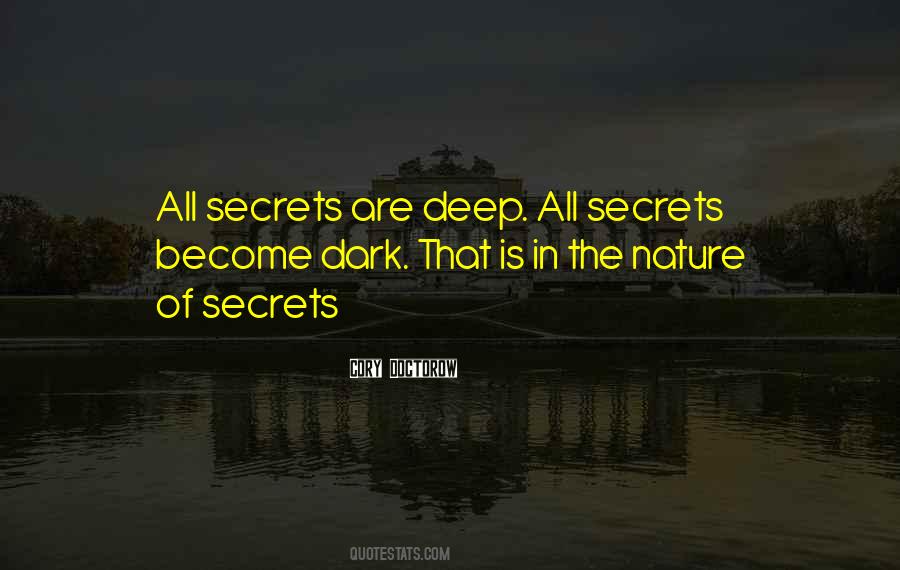 Deep Secrets Quotes #1389016