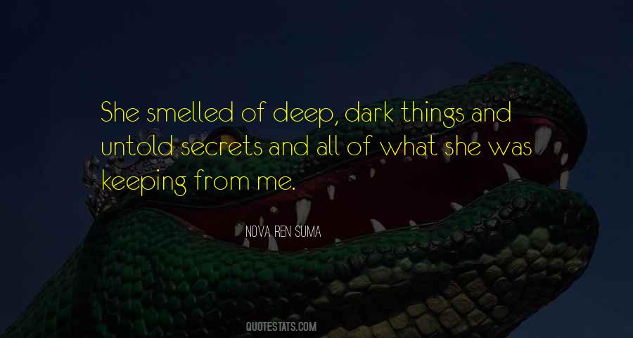 Deep Secrets Quotes #1463208
