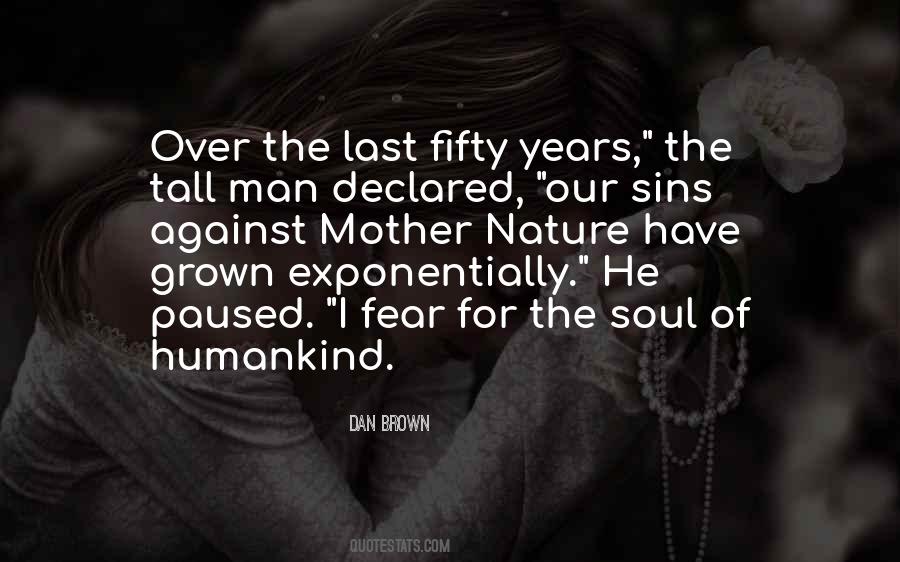 Nature For The Soul Quotes #219020
