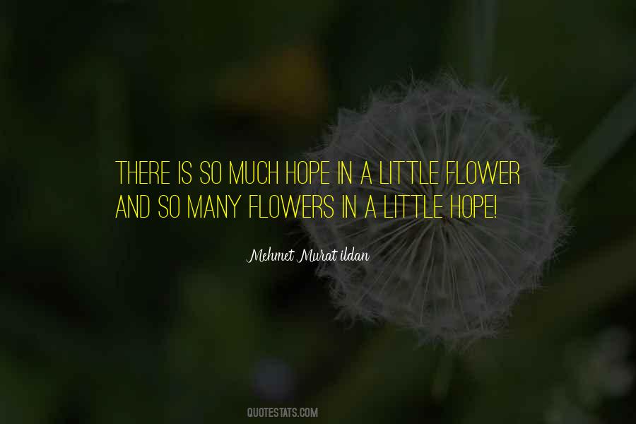 Flower Hope Quotes #1774010