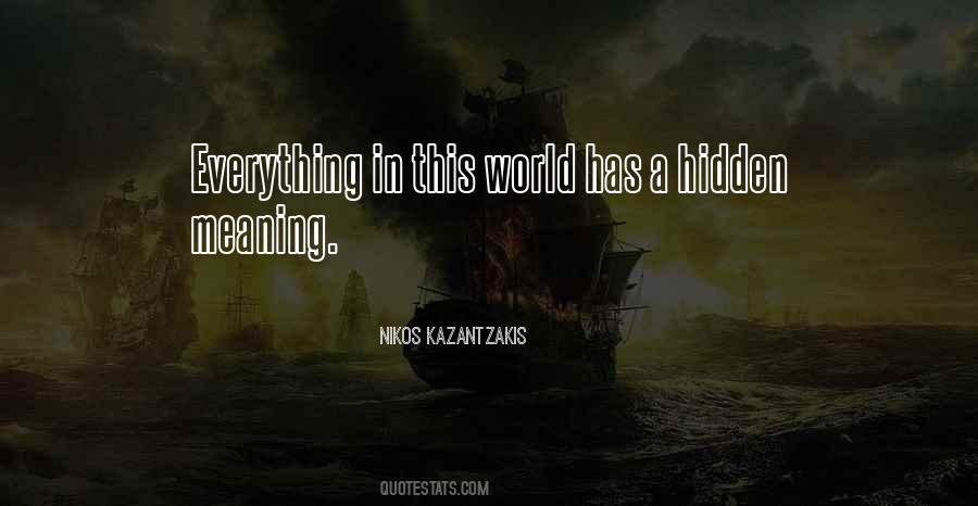 Everything Has A Meaning Quotes #1344681